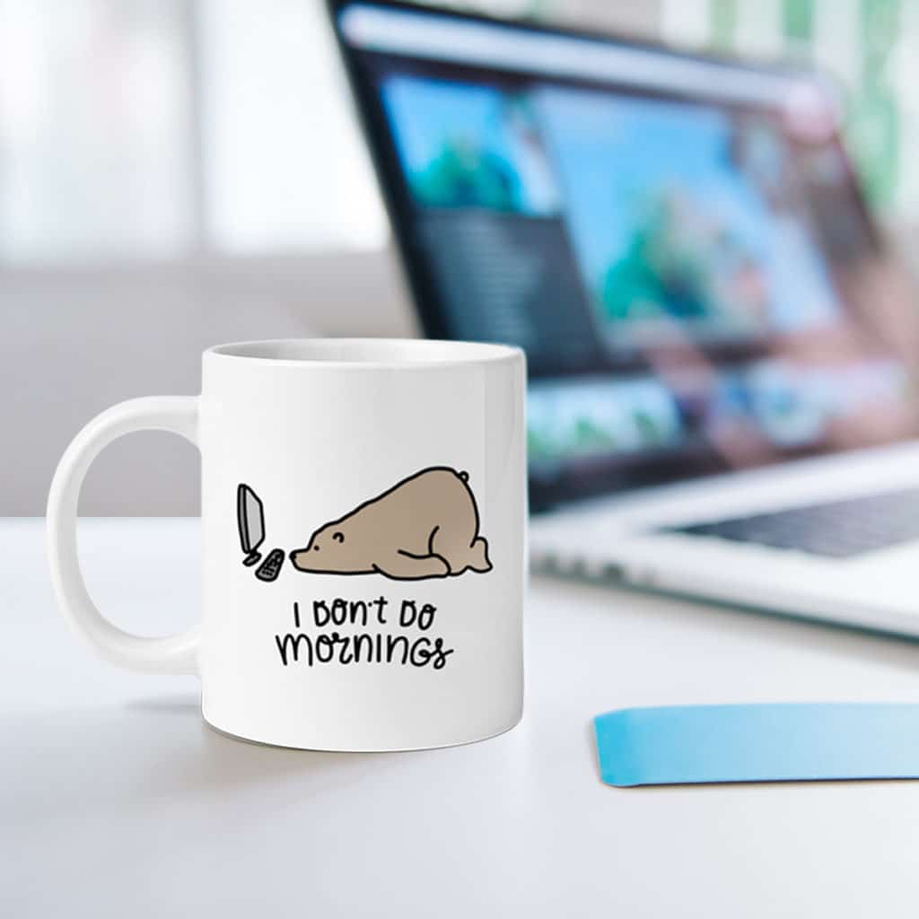 Personalised mugs help you keep it real. "I don't do mornings."